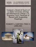 Tureaud V. Board of Sup'rs of La State University and Agr and Mechanical College U.S. Supreme Court Transcript of Record with Supporting Pleadings