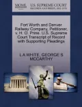 Fort Worth and Denver Railway Company, Petitioner, V. H. O. Prine. U.S. Supreme Court Transcript of Record with Supporting Pleadings