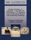 Charles Goodwin, JR., Appellant, V. the State Tax Commission. U.S. Supreme Court Transcript of Record with Supporting Pleadings