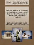 Joseph D. Nunan, JR., Petitioner, V. United States of America. U.S. Supreme Court Transcript of Record with Supporting Pleadings