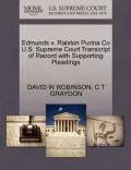 Edmunds V. Ralston Purina Co U.S. Supreme Court Transcript of Record with Supporting Pleadings