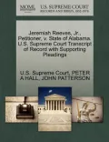 Jeremiah Reeves, JR., Petitioner, V. State of Alabama. U.S. Supreme Court Transcript of Record with Supporting Pleadings