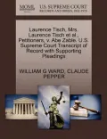 Laurence Tisch, Mrs. Laurence Tisch et al., Petitioners, V. Abe Zable. U.S. Supreme Court Transcript of Record with Supporting Pleadings