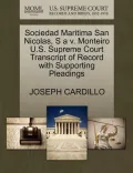 Sociedad Maritima San Nicolas, S A V. Monteiro U.S. Supreme Court Transcript of Record with Supporting Pleadings