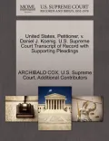 United States, Petitioner, V. Daniel J. Koenig. U.S. Supreme Court Transcript of Record with Supporting Pleadings