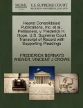 Hearst Consolidated Publications, Inc. et al., Petitioners, V. Frederick H. Hope. U.S. Supreme Court Transcript of Record with Supporting Pleadings