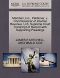 Meridian, Inc., Petitioner, V. Commissioner of Internal Revenue. U.S. Supreme Court Transcript of Record with Supporting Pleadings