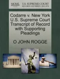Codarre V. New York U.S. Supreme Court Transcript of Record with Supporting Pleadings