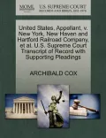United States, Appellant, V. New York, New Haven and Hartford Railroad Company, et al. U.S. Supreme Court Transcript of Record with Supporting Pleadin