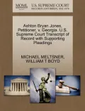 Ashton Bryan Jones, Petitioner, V. Georgia. U.S. Supreme Court Transcript of Record with Supporting Pleadings
