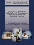 Speyer, Inc., V. Humble Oil & Refining Co. U.S. Supreme Court Transcript of Record with Supporting Pleadings