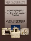 Ferguson (Warren) V. U.S. U.S. Supreme Court Transcript of Record with Supporting Pleadings