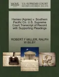 Haines (Agnes) V. Southern Pacific Co. U.S. Supreme Court Transcript of Record with Supporting Pleadings