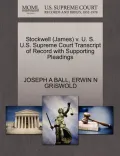 Stockwell (James) V. U. S. U.S. Supreme Court Transcript of Record with Supporting Pleadings