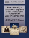 Bean (Harold) V. Illinois U.S. Supreme Court Transcript of Record with Supporting Pleadings