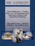 Deep Welding Inc. V. Sciaky Bros. Inc. U.S. Supreme Court Transcript of Record with Supporting Pleadings