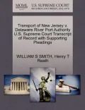 Transport of New Jersey V. Delaware River Port Authority U.S. Supreme Court Transcript of Record with Supporting Pleadings