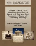 Jackson Farmers, Inc. V. National Labor Relations Board. U.S. Supreme Court Transcript of Record with Supporting Pleadings