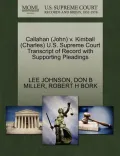 Callahan (John) V. Kimball (Charles) U.S. Supreme Court Transcript of Record with Supporting Pleadings