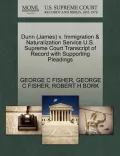 Dunn (James) V. Immigration & Naturalization Service U.S. Supreme Court Transcript of Record with Supporting Pleadings