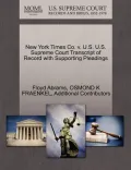 New York Times Co. V. U.S. U.S. Supreme Court Transcript of Record with Supporting Pleadings