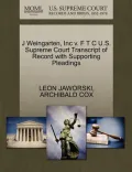 J Weingarten, Inc V. F T C U.S. Supreme Court Transcript of Record with Supporting Pleadings