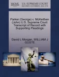 Parker (George) V. McKeithen (John) U.S. Supreme Court Transcript of Record with Supporting Pleadings