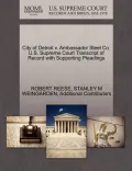 City of Detroit V. Ambassador Steel Co. U.S. Supreme Court Transcript of Record with Supporting Pleadings