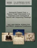 Kennecott Copper Corp. V. Federal Trade Commission U.S. Supreme Court Transcript of Record with Supporting Pleadings