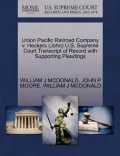 Union Pacific Railroad Company V. Heckers (John) U.S. Supreme Court Transcript of Record with Supporting Pleadings