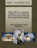 Willey (Ida H.) V. Garnsey (James F.) U.S. Supreme Court Transcript of Record with Supporting Pleadings