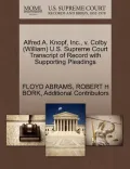 Alfred A. Knopf, Inc., V. Colby (William) U.S. Supreme Court Transcript of Record with Supporting Pleadings