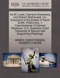 IRA M. Lowe, Clement Greenberg and Robert Motherwell, Co-Executors of the Estate of David Smith, Petitioners, V. Commissioner of Internal Revenue. U.S