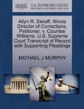 Allyn R. Sielaff, Illinois Director of Corrections, Petitioner, V. Countee Williams. U.S. Supreme Court Transcript of Record with Supporting Pleadings