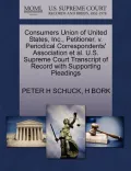 Consumers Union of United States, Inc., Petitioner, V. Periodical Correspondents' Association et al. U.S. Supreme Court Transcript of Record with Supp