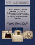 City of Lawrence, Indiana, Appellant, V. City of Indianapolis, Indiana, et al. U.S. Supreme Court Transcript of Record with Supporting Pleadings