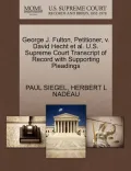 George J. Fulton, Petitioner, V. David Hecht et al. U.S. Supreme Court Transcript of Record with Supporting Pleadings