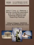 Arthur F. Turco, JR., Petitioner, V. Monroe County Bar Association et al. U.S. Supreme Court Transcript of Record with Supporting Pleadings