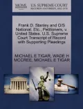 Frank D. Stanley and O/S National, Etc., Petitioners, V. United States. U.S. Supreme Court Transcript of Record with Supporting Pleadings