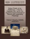 Robyn Praetz, et al., Petitioners, V. Paul Q. Petersen, Etc., et al. U.S. Supreme Court Transcript of Record with Supporting Pleadings