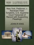 New York, Petitioner, V. Randolph Peter Tompkins. U.S. Supreme Court Transcript of Record with Supporting Pleadings