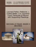 Leonard Peltier, Petitioner, V. United States. U.S. Supreme Court Transcript of Record with Supporting Pleadings