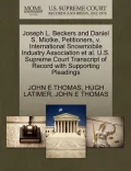 Joseph L. Beckers and Daniel S. Miotke, Petitioners, V. International Snowmobile Industry Association et al. U.S. Supreme Court Transcript of Record w