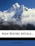 Man Before Metals...