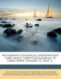 Munimenta Gildhall Londoniensis