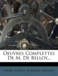 Oeuvres Complettes de M. de Belloy...