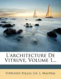L'Architecture de Vitruve, Volume 1...