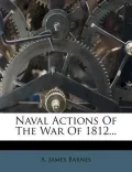 Naval Actions of the War of 1812...