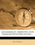 Gesammelte Arbeiten Zur Immunitatsforschung...