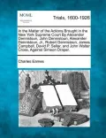 In the Matter of the Actions Brought in the New York Supreme Court by Alexander Dennistoun, John Dennistoun, Alexander Dennistoun, Jr., Robert Dennist